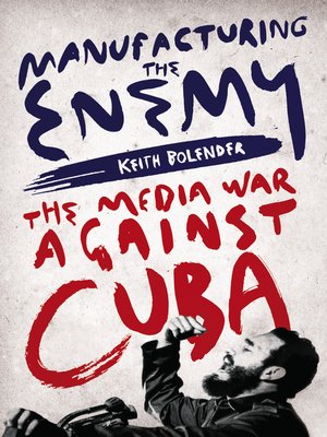 cover image of Manufacturing the Enemy